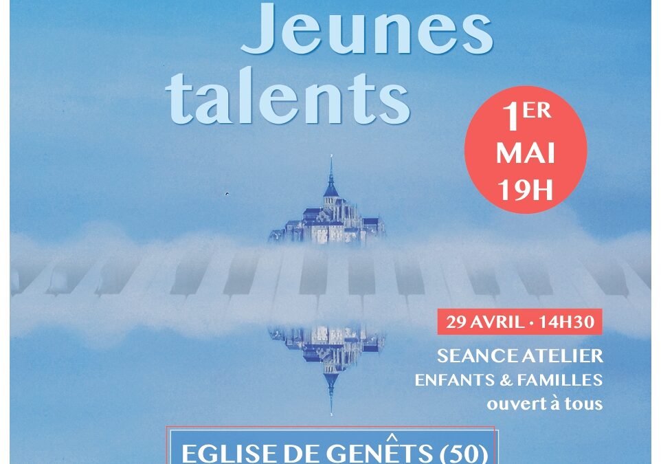 Concert Jeunes talents – 01/05/2026 – 19h – Eglise de Genêts