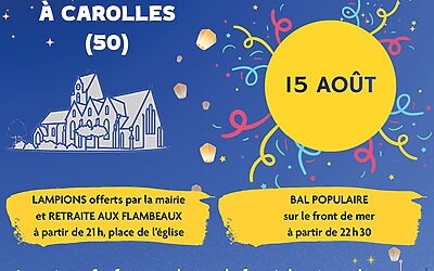 Retraite aux flambeaux et bal populaire – 15/08/2026 – A partir de 21h00 place de l’Eglise puis à partir de 22h30 sur le front de mer – Carolles