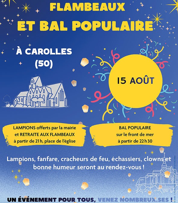 Retraite aux flambeaux et bal populaire – 15/08/2026 – A partir de 21h00 place de l&rsquo;Eglise puis à partir de 22h30 sur le front de mer – Carolles